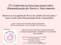IV Conferência Internacional sobre Humanização do Parto e Nascimento.